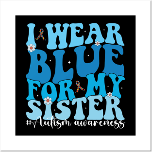 Groovy I Wear Blue For My Sister Autism Awareness Mom Dad puzzles Posters and Art